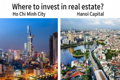 Real estate in Hanoi and Ho Chi Minh City, where to invest?